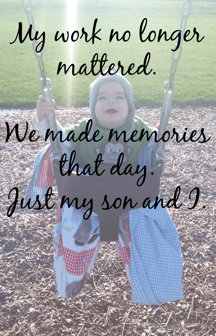 We made memories that day. Just my son and I.