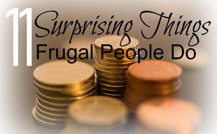 Surprising things Frugal People do