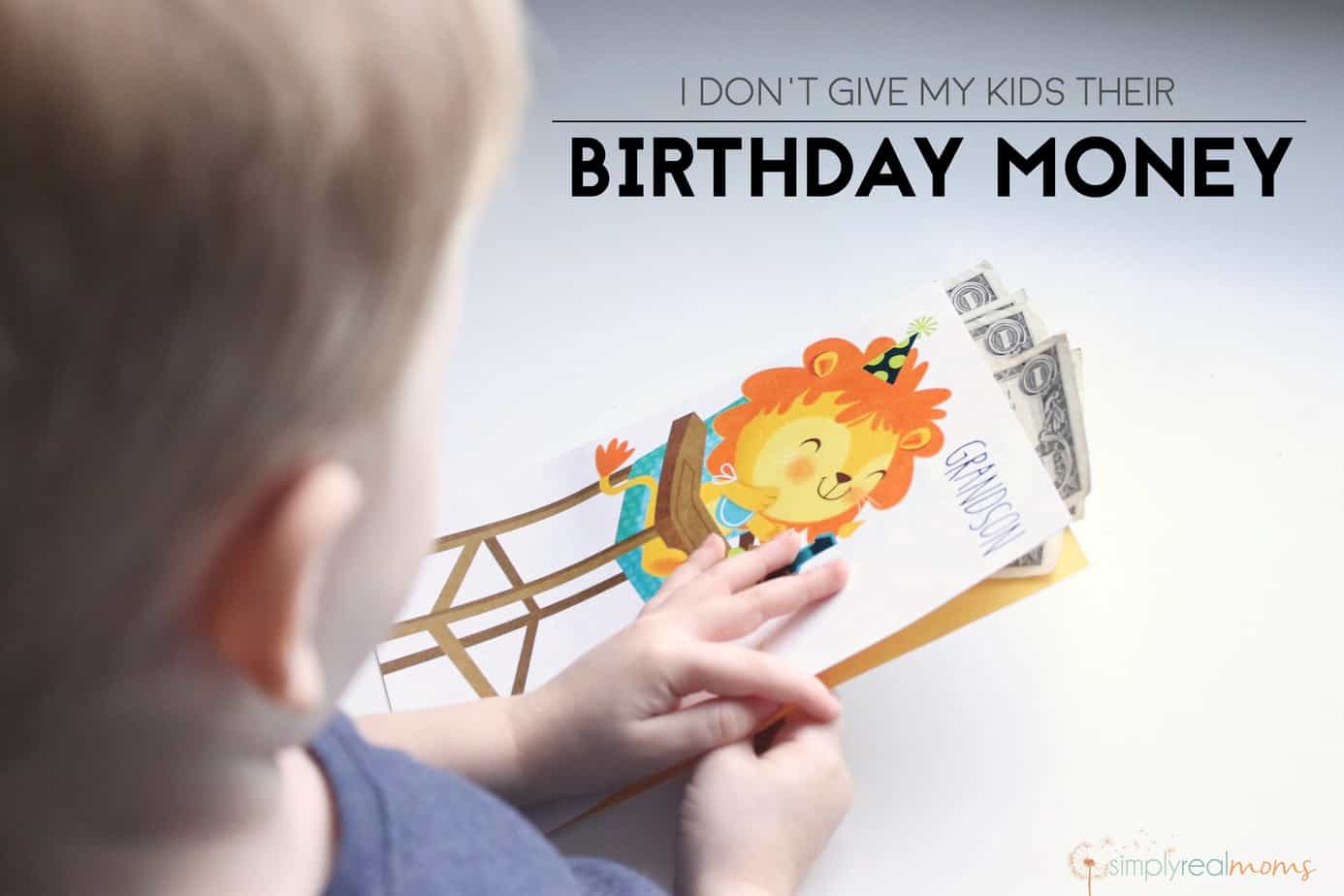 why-i-dont-give-my-kids-their-birthday-money