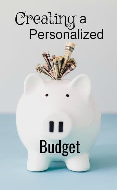 Creating a Personalized Budget that fits your life