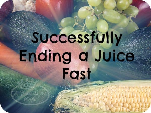 After your juice fast ends, now what? What foods should you start adding in? #juicing #fasting #weightloss