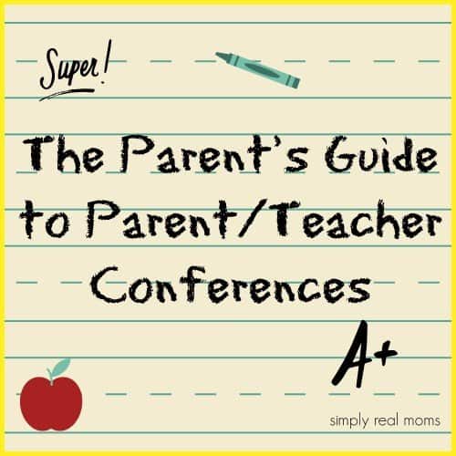 The Parent's Guide to ParentTeacher Conferences from Simply Real Moms